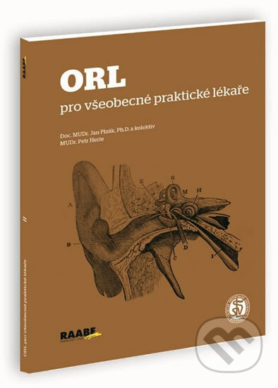 ORL pro všeobecné praktické lékaře - Petr Herle, Jan Plzák, Raabe, 2014