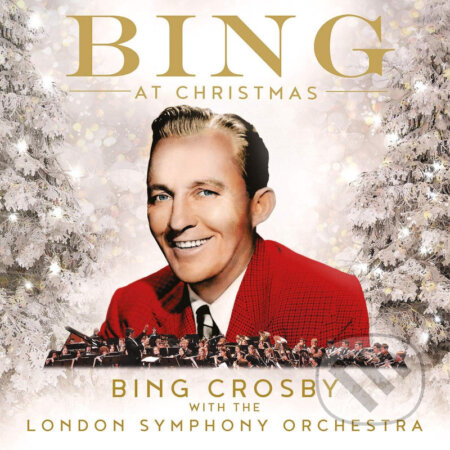 Bing Crosby: Bing At Christmas - Bing Crosby, Hudobné albumy, 2019