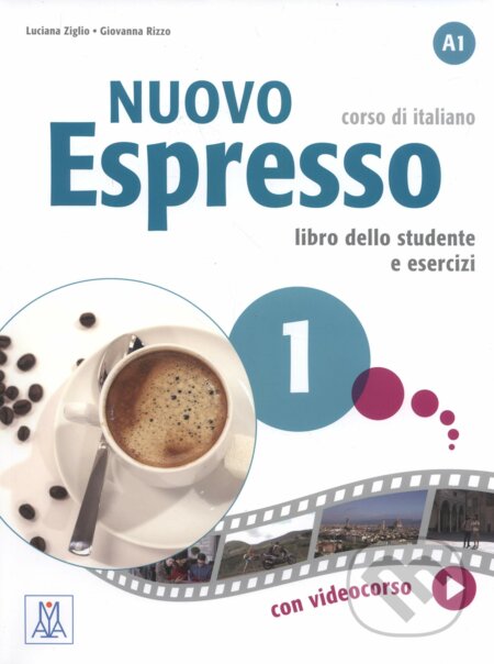 Nuovo Espresso 1 - Libro dello studente e esercizi - Luciana Ziglio, Giovanna Rizzo, Alma Edizioni, 2014