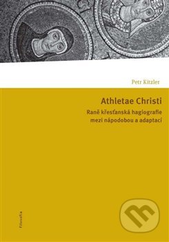 Athletae Christi - Petr Kitzler, Filosofia, 2013