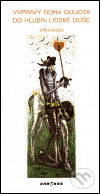 Výpravy dona Quijota do hlubin lidské duše - Jiří Karen, Karel Oberthor (ilustrácie), Chronos, 2000