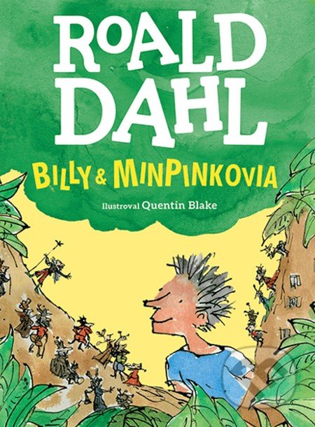 Billy a minipinkovia - Roald Dahl, Quentin Blake (ilustrátor), Enigma, 2019