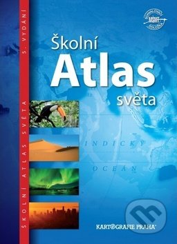 Školní atlas světa, Kartografie Praha, 2019