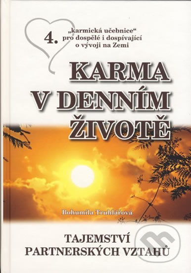 Karma v denním životě 4 - Bohumila Truhlářová, Bohumila Truhlářová, 2014