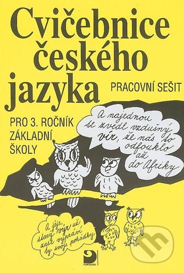 Cvičebnice českého jazyka pro 3. ročník ZŠ - Jiřina Polanská, Fortuna, 2010