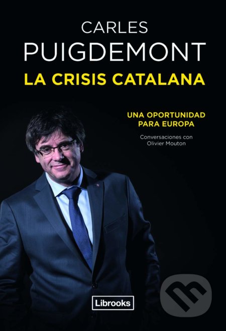 La crisis catalana - Carles Puigdemont, Librooks, 2018