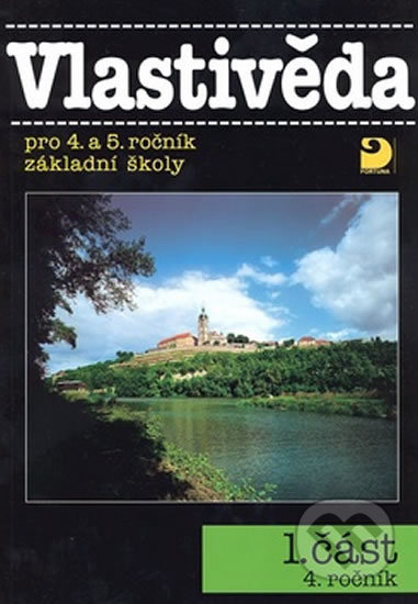 Vlastivěda pro 4. a 5. ročník ZŠ (Učebnice - 1. část) - kniha z kategorie 2. stupeň