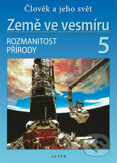 Země ve vesmíru 5/2 - Rozmanitost přírody (Přírodověda pro 5. ročník ZŠ) - kniha z kategorie 2. stupeň