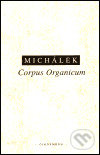 Corpus Organicum - Jiří Michálek, OIKOYMENH, 2001