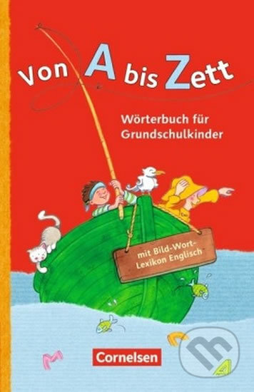 Von A bis Zett: Wörterbuch für Grundschulkinder - Gerhard Sennlaub, Cornelsen Verlag