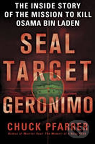 SEAL Target Geronimo - Chuck Pfarrer, Quercus, 2011