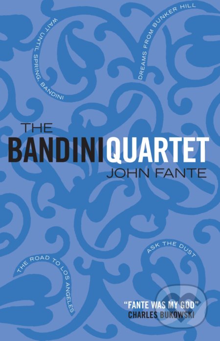 The Bandini Quartet - John Fante, Canongate Books, 2004