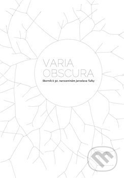 Varia obscura - kol., Pavel Mervart, 2014
