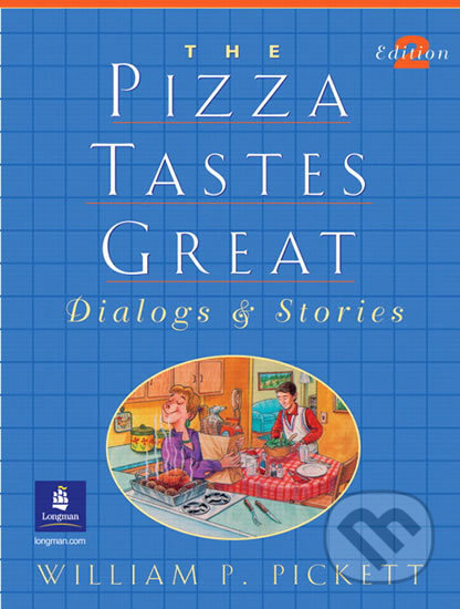 The Pizza Tastes Great - William P. Pickett, Pearson, 2001