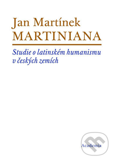 Martiniana - Jan Martínek, Academia, 2014