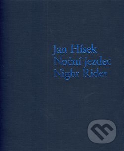 Noční jezdec / Night Rider - Jan Hísek, Arbor vitae, 2011