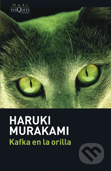 Kafka en la orilla - Haruki Murakami, Tusquets, 2002