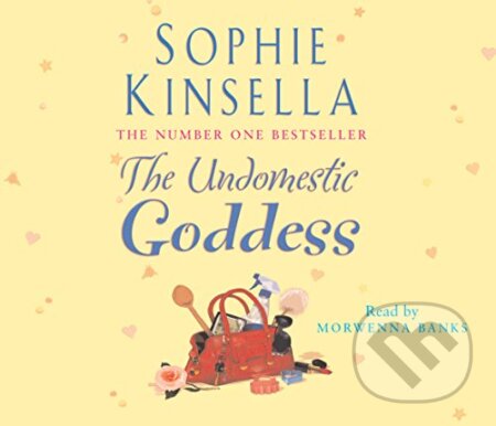 The Undomestic Goddess - Sophie Kinsella, Corgi Books, 2006