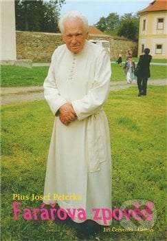 Farářova zpověď - Pius Josef Peterka, Gelton, 2010