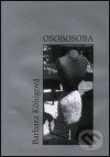 Osobosoba - Barbara Königová, Havran, 2002