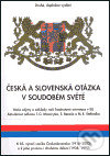Česká a slovenská otázka v soudobém světě, Konvoj, 2004