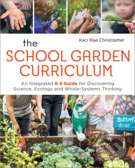 School Garden Curriculum - Kaci Rae Christopher, New Society, 2019