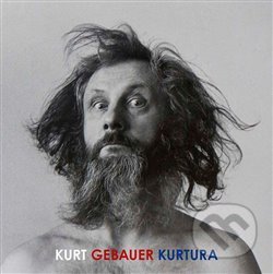 Kurt Gebauer Kurtura - Kurt Gebauer - kniha z kategorie Malířství a sochařství