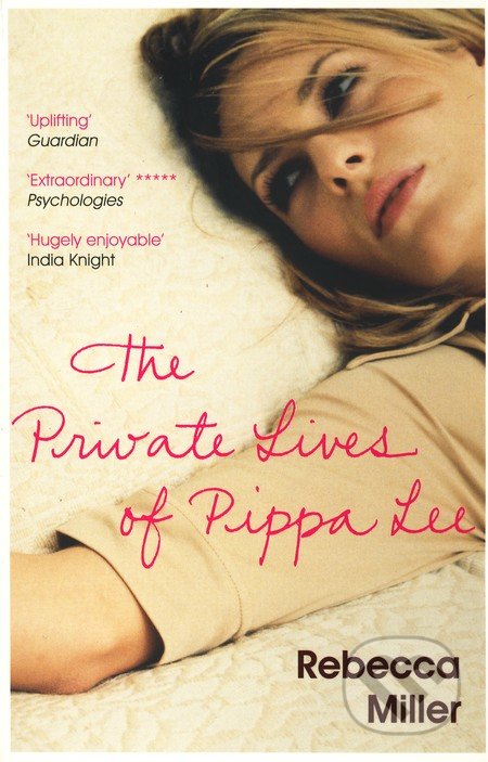 The Private Lives of Pippa Lee - Rebecca Miller, Canongate Books, 2008