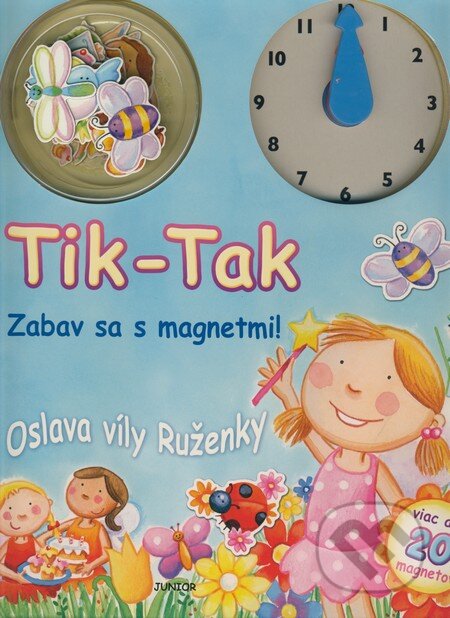 Tik-Tak: Oslava víly Ruženky, Fortuna Junior, 2009