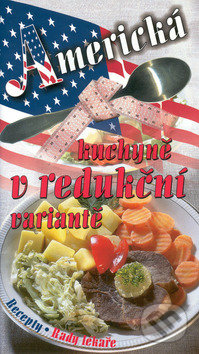 Americká kuchyně v redukční variantě - Jaroslav Kalivoda, Sdružení MAC