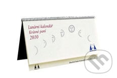 Lunární kalendář Krásné paní 2010 - Žofie Kanyzová a kol., Krásná paní, 2009