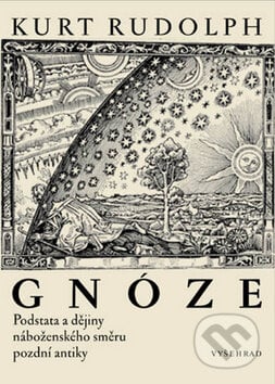 Gnóze - Kurt Rudolph, Vyšehrad, 2010