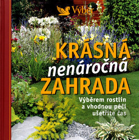 Krásná nenáročná zahrada, Reader´s Digest Výběr, 2009