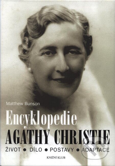 Encyklopedie Agathy Christie - Mtthew Bunson, Ikar CZ, 2007