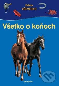 Všetko o koňoch - Marilis Lunkenbeinová, Vnímavé deti, 2009