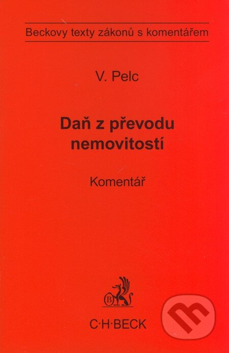 Daň z převodu nemovitostí (Komentář) - Vladimír Pelc - kniha z kategorie Daně