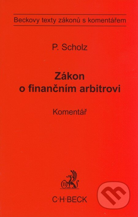 Zákon o finančním arbitrovi (Komentář) - Petr Scholz - kniha z kategorie Finance