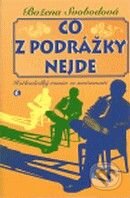Co z podrážky nejde - Božena Svobodová - kniha z kategorie Beletrie