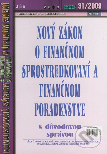 Nový zákon o finančnom sprostredkovaní a finančnom poradenstve 31/2009, Epos, 2009