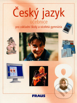 Kniha: Český jazyk 8 (Zdeňka Krausová a Martina Pašková). Fraus, 2005