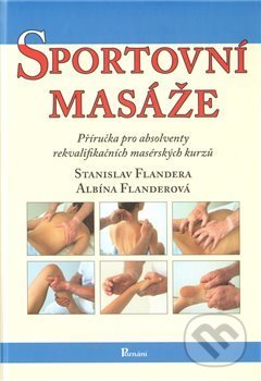 Sportovní masáže - Stanislav Flandera, Poznání, 2009