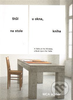 Stůl u okna, na stole kniha - Pavla Melková, Arbor vitae, 2014