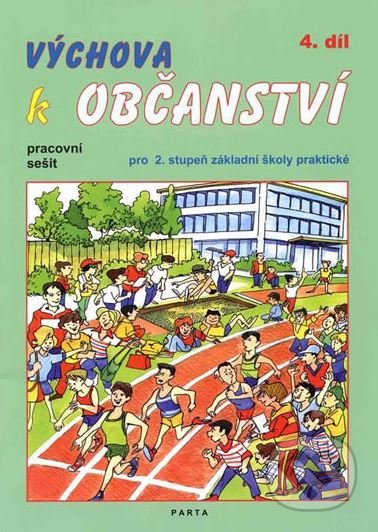 Výchova k občanství 4. díl (Pracovní sešit pro 2. stupeň ZŠ praktické) - kniha z kategorie 2. stupeň