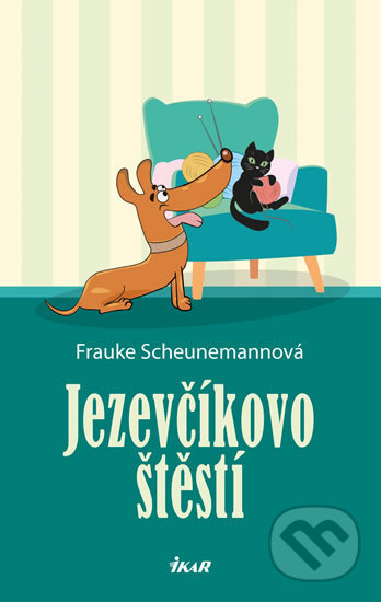 Jezevčíkovo štěstí - Frauke Scheunemann, Ikar CZ, 2019