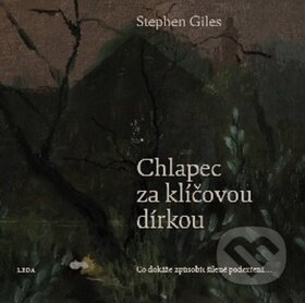 Chlapec za klíčovou dírkou (Co dokáže způsobit šílené podezření…) - kniha z kategorie Thrillery