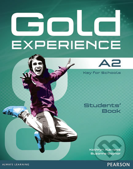 Gold Experience A2 - Students&#039; Book - Kathryn Alevizos, Pearson, 2014