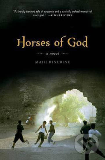 Horses of God - Mahi Binebine, Tin House, 2012