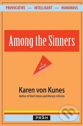 Among the Sinners - Karen von Kunes, Práh, 2013