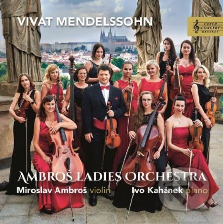 Ambroš Ladies Orchestra, Miroslav Ambroš: Vivat Mendelssohn - Ambroš Ladies Orchestra, Miroslav Ambroš, Hudobné albumy, 2019