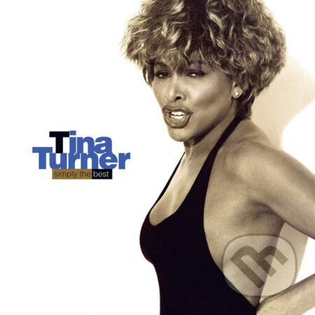 Tina Turner: Simply The Best LP - Tina Turner, Hudobné albumy, 2019